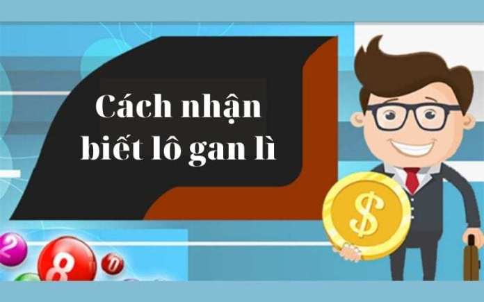 Cách nhận biết lô gan lì